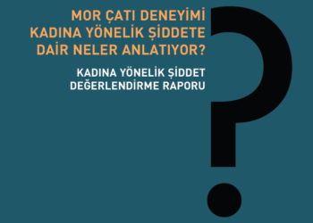 Mor Çatı; “Kadına Şiddette Veri Toplama Modeli Geliştirilmesi ve Yaygınlaştırılması” Projesi Tamamlandı