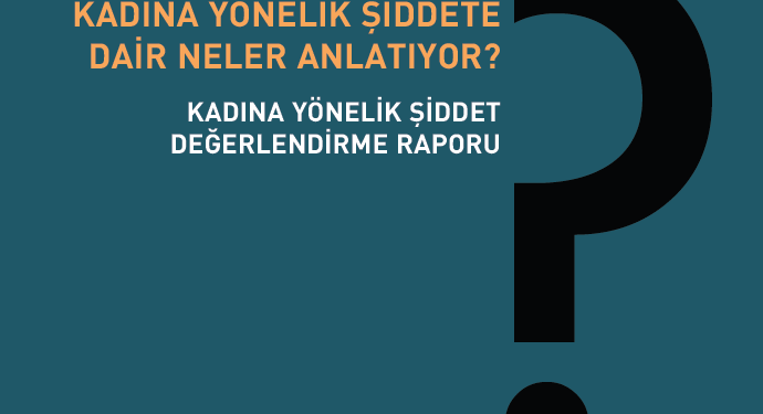 Mor Çatı; “Kadına Şiddette Veri Toplama Modeli Geliştirilmesi ve Yaygınlaştırılması” Projesi Tamamlandı