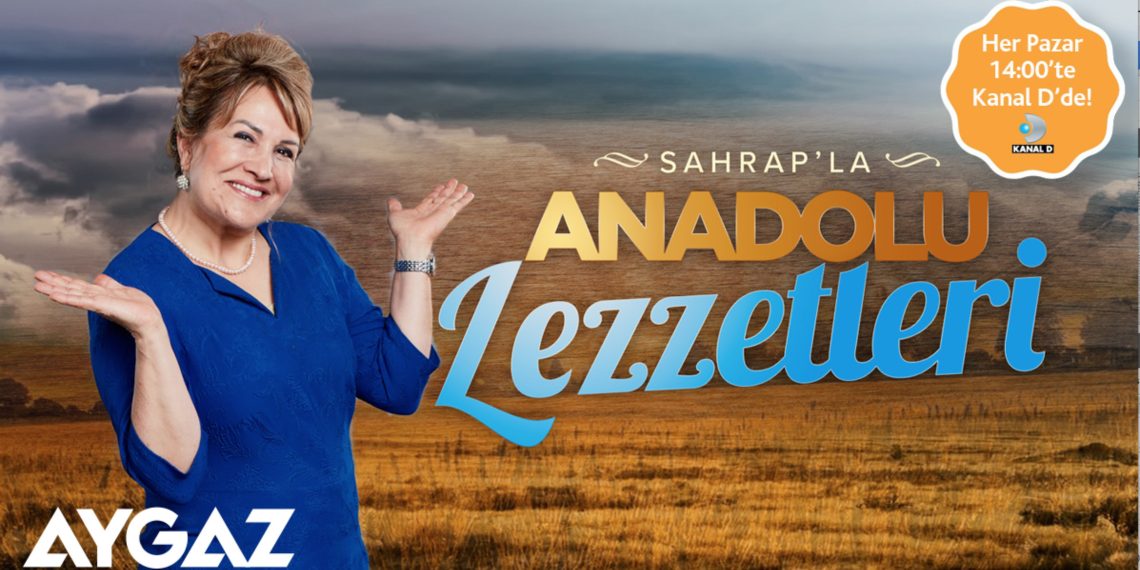 Aygaz, Anadolu Lezzetleri için Sahrap Soysal ile Yollarda