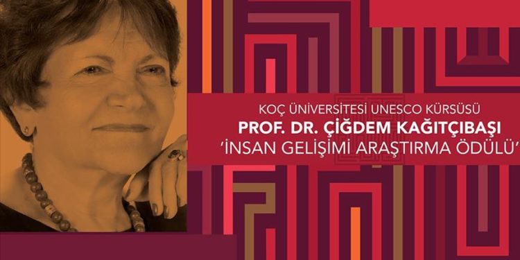 Prof. Dr. Çiğdem Kağıtçıbaşı ‘İnsan Gelişimi Araştırma Ödülü’ne Başvurular Başladı